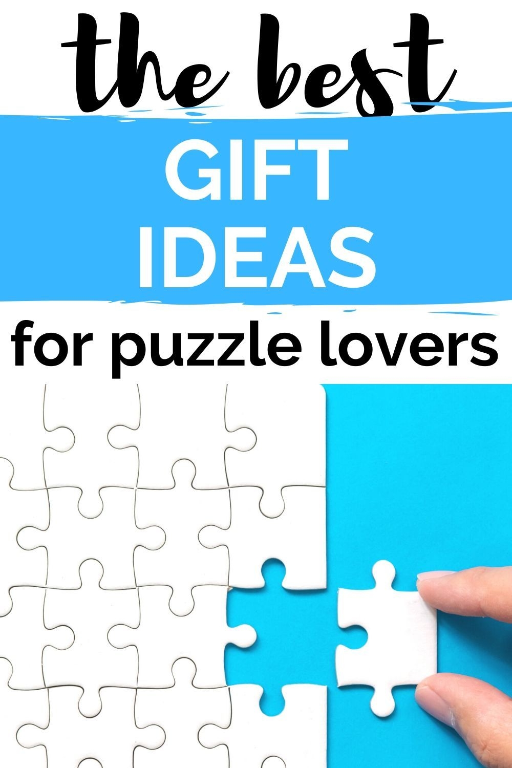 Best Gifts For Puzzle Lovers Best Gifts Anniversary Gifts For Him 
