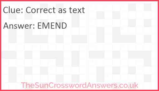 Correct As Text Crossword Clue TheSunCrosswordAnswers co uk