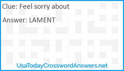 Feel Sorry About Crossword Clue UsaTodayCrosswordAnswers