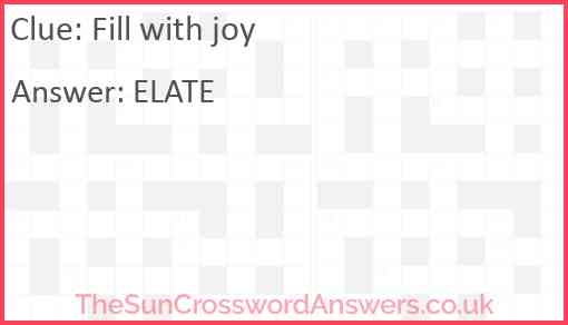 Fill With Joy Crossword Clue TheSunCrosswordAnswers co uk