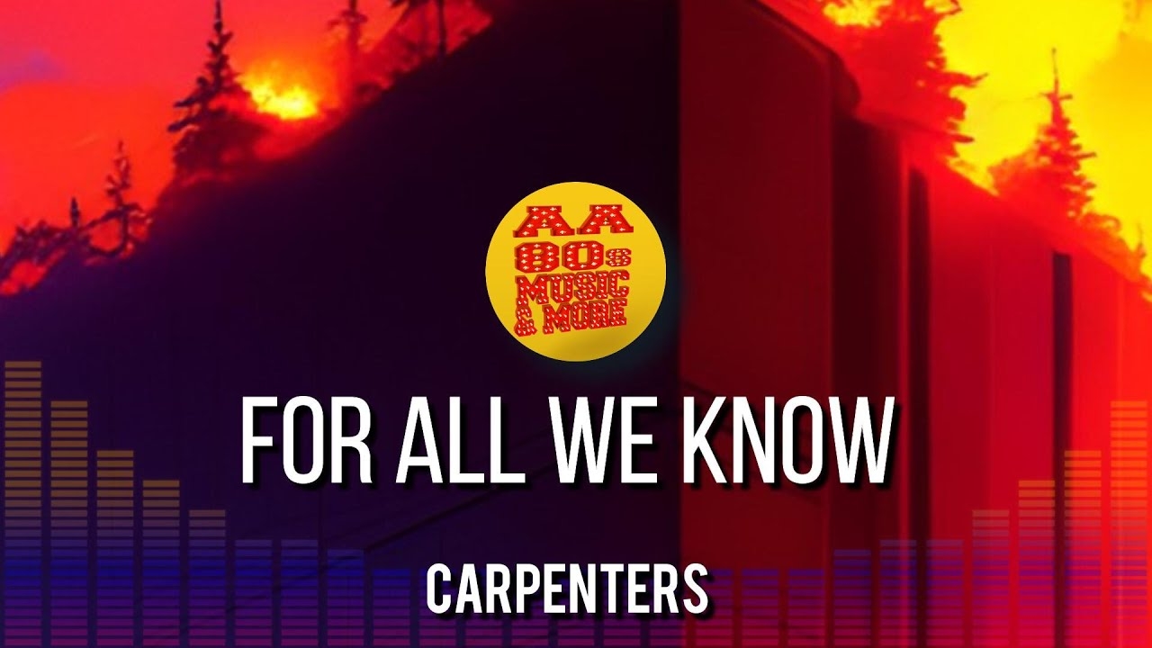 FOR ALL WE KNOW CARPENTERS 1971 Best 80s Greatest Hit Music 