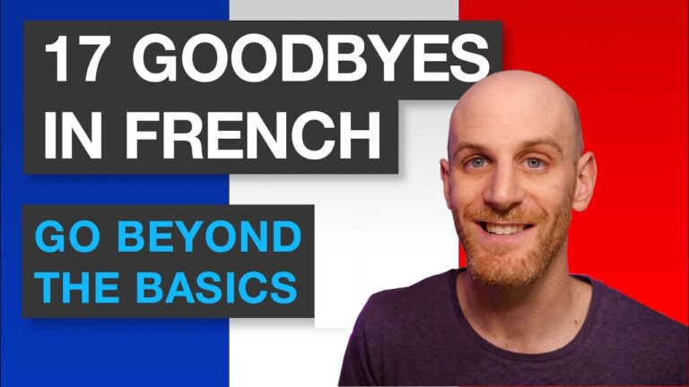 How To Say GOODBYE IN FRENCH A Complete List Of 17 YouTube