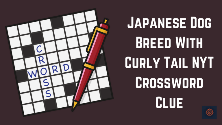 Japanese Dog Breed With Curly Tail NYT Crossword Clue Gameinstants