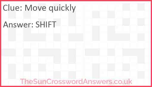 Move Quickly Crossword Clue TheSunCrosswordAnswers co uk