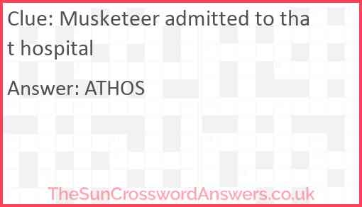 Musketeer Admitted To That Hospital Crossword Clue