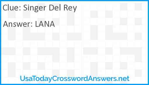 Singer Del Rey Crossword Clue UsaTodayCrosswordAnswers