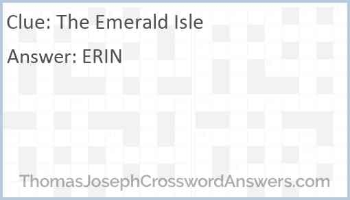 The Emerald Isle Crossword Clue ThomasJosephCrosswordAnswers