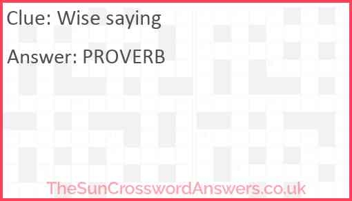 Wise Saying Crossword Clue TheSunCrosswordAnswers co uk