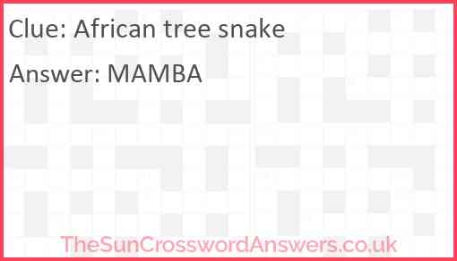 African Tree Snake Crossword Clue TheSunCrosswordAnswers co uk