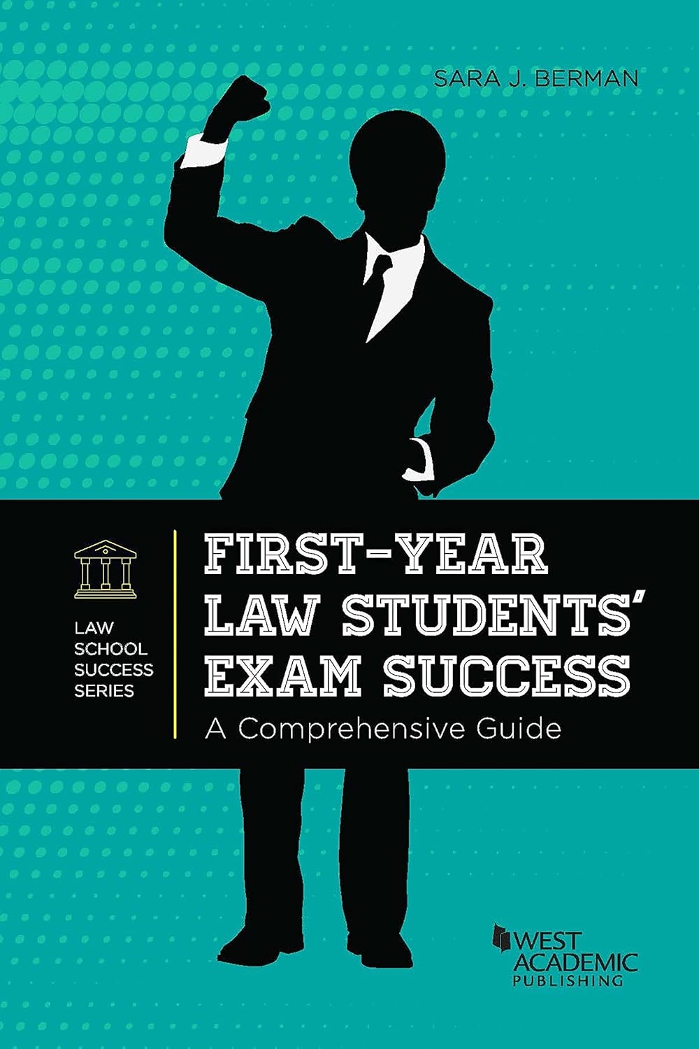 Amazon First Year Law Students Exam Success A Comprehensive