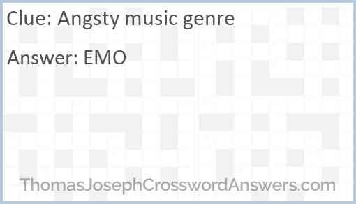 Angsty Music Genre Crossword Clue ThomasJosephCrosswordAnswers