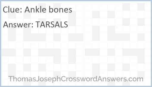 Ankle Bones Crossword Clue ThomasJosephCrosswordAnswers