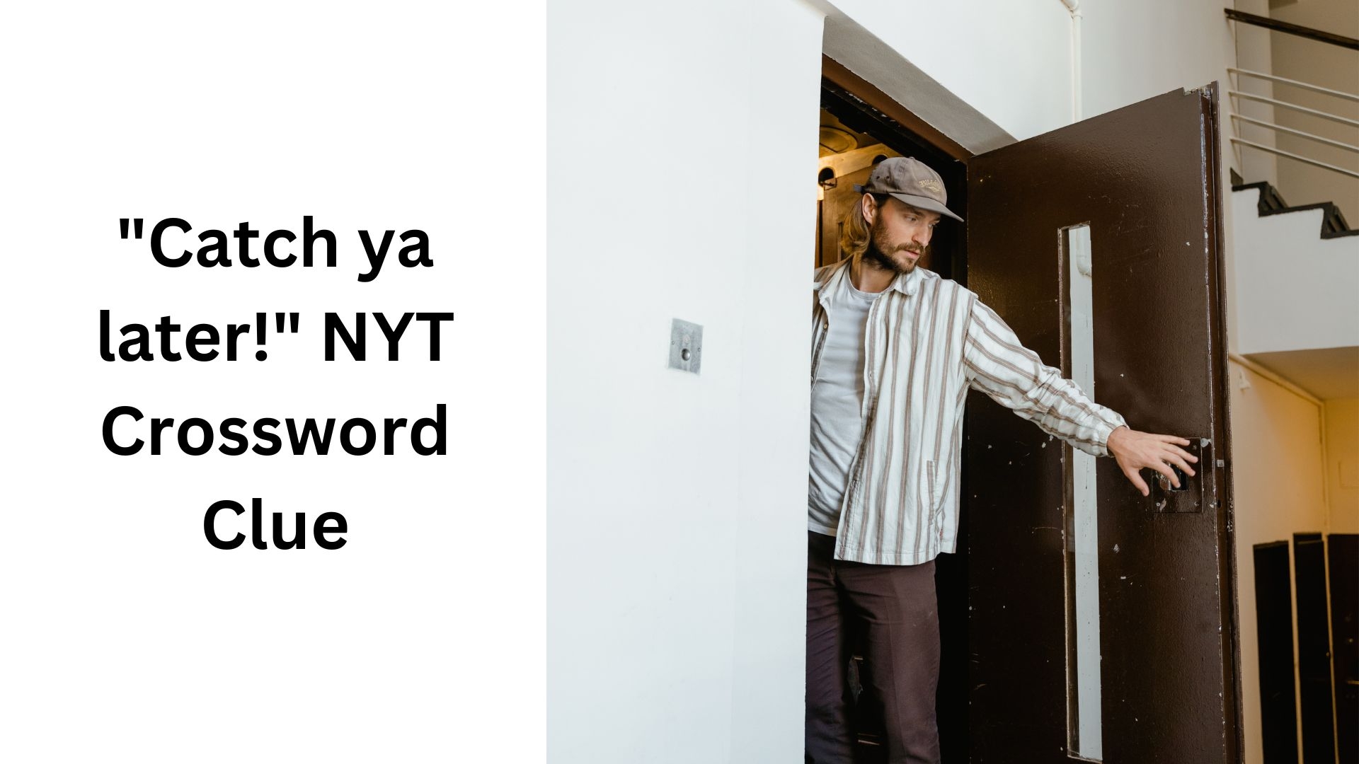 Catch Ya Later NYT Crossword Clue
