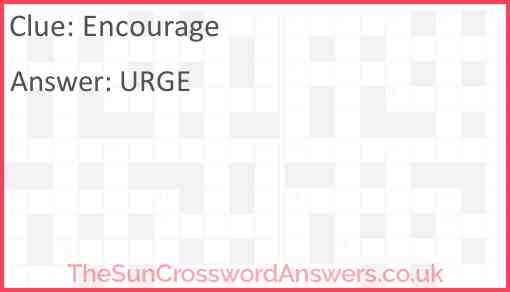 Encourage Crossword Clue TheSunCrosswordAnswers co uk