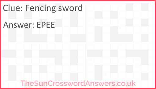 Fencing Sword Crossword Clue TheSunCrosswordAnswers co uk