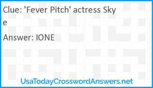  Fever Pitch Actress Skye Crossword Clue UsaTodayCrosswordAnswers