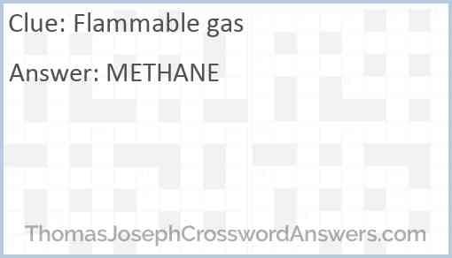Flammable Gas Crossword Clue ThomasJosephCrosswordAnswers