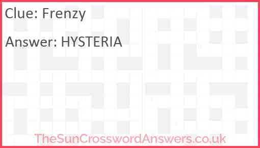 Frenzy Crossword Clue TheSunCrosswordAnswers co uk