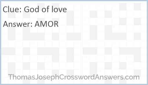 God Of Love Crossword Clue ThomasJosephCrosswordAnswers
