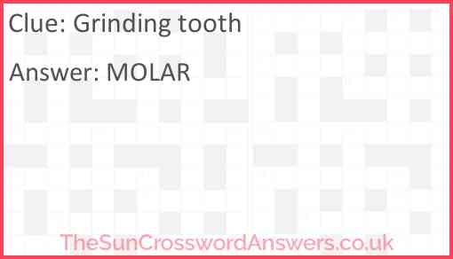 Grinding Tooth Crossword Clue TheSunCrosswordAnswers co uk