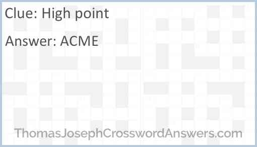 High Point Crossword Clue ThomasJosephCrosswordAnswers