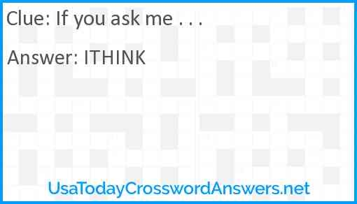 If You Ask Me Crossword Clue UsaTodayCrosswordAnswers