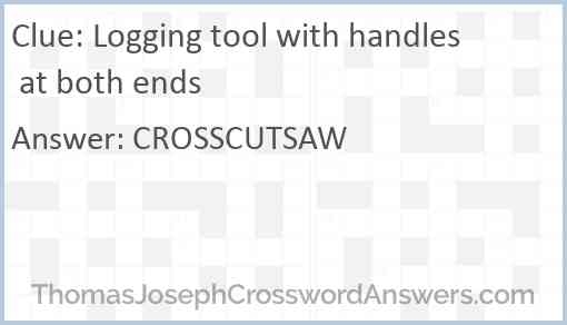 Logging Tool With Handles At Both Ends Crossword Clue 