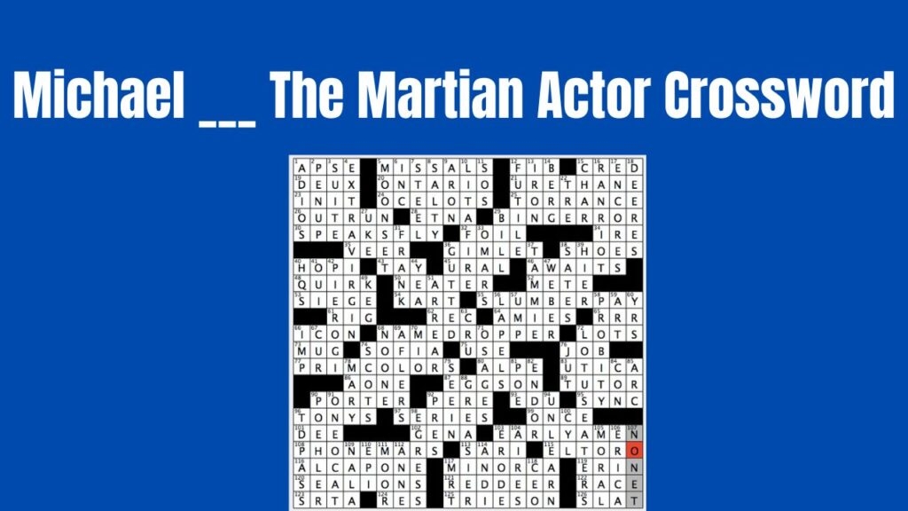 Michael The Martian Actor Crossword Clue Answered 