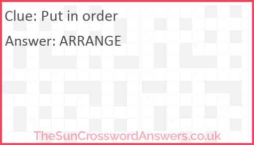 Put In Order Crossword Clue TheSunCrosswordAnswers co uk