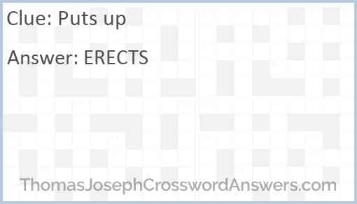 Puts Up Crossword Clue ThomasJosephCrosswordAnswers