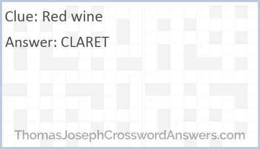 Red Wine Crossword Clue ThomasJosephCrosswordAnswers