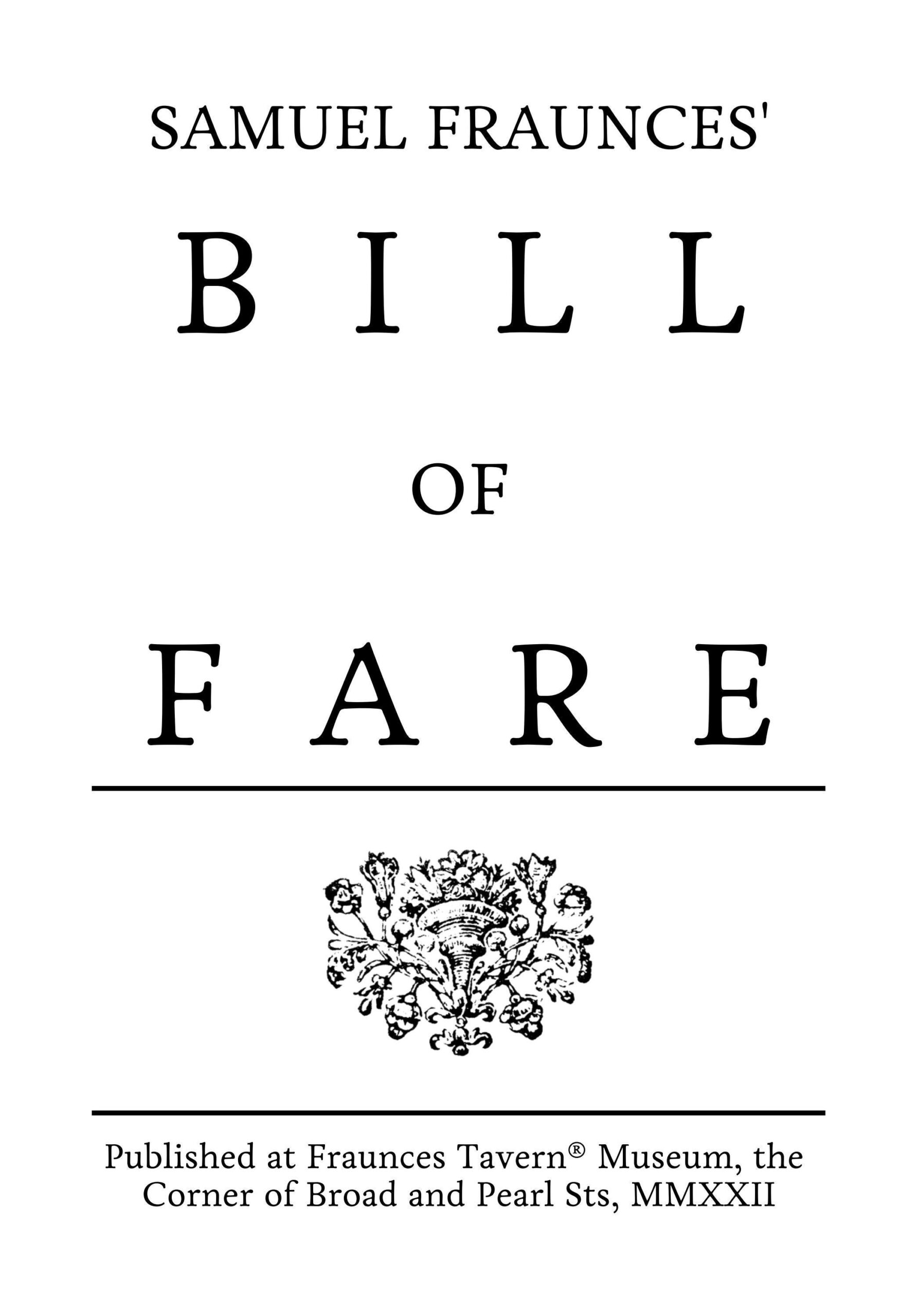 Samuel Fraunces Bill Of Fare By Frauncestavernmuseum Issuu