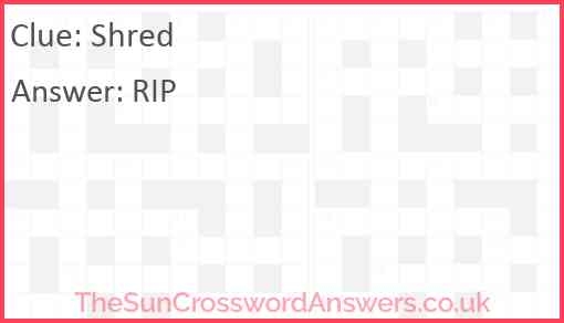 Shred Crossword Clue TheSunCrosswordAnswers co uk