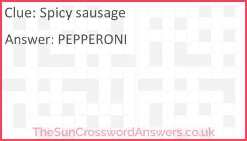 Spicy Sausage Crossword Clue TheSunCrosswordAnswers co uk