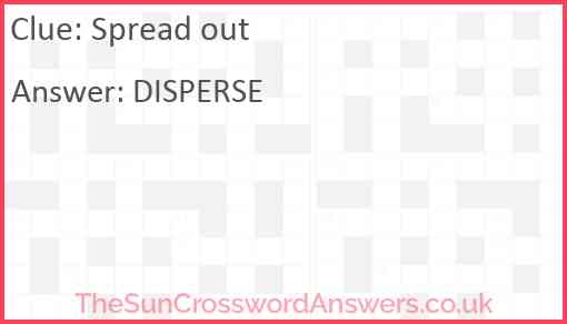 Spread Out Crossword Clue TheSunCrosswordAnswers co uk