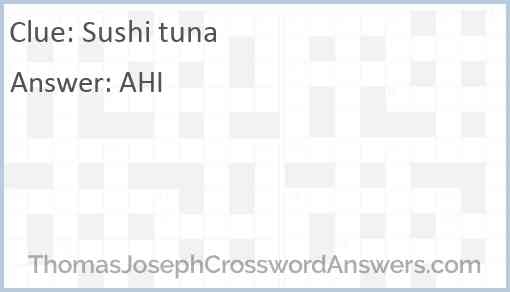 Sushi Tuna Crossword Clue ThomasJosephCrosswordAnswers