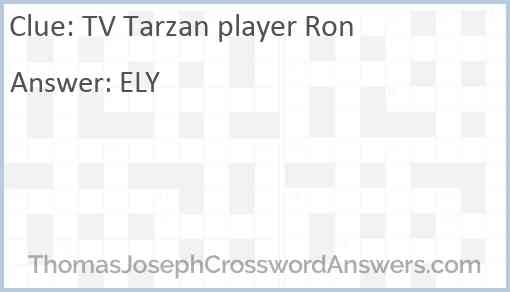 TV Tarzan Player Ron Crossword Clue ThomasJosephCrosswordAnswers