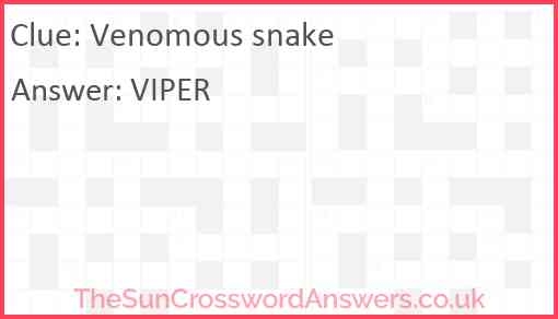 Venomous Snake Crossword Clue TheSunCrosswordAnswers co uk